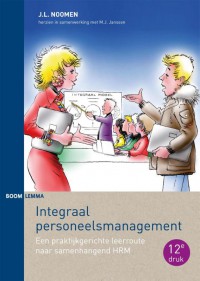 Integraal personeelsmanagement - Een praktijkgerichte leerroute naar samenhangend HRM