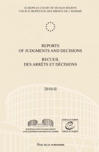 Reports of judgments and decisions; Recueil des arrets et decisions 2010-II