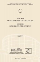 Reports of judgments and decisions / recueil des arrets et decisions 2010-VI