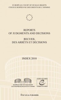 Reports of judgments and decisions / recueil des arrets et decisions Index 2010