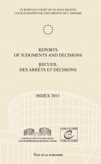 Reports of judgments and decisions/recueil des arrets et decisions Index 2011