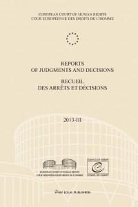 Reports of judgments and decisions/recueil des arrêts et décisions 2013-III