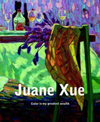 Juane Xue - Color is my greatest wealth -pb-