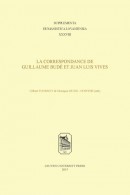 Suppementa Humanistica Lovaniensia La correspondance de Guillaume Budé et Juan Luis Vives