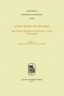Supplementa Humanistica Lovaniensia A New Sense of the Past: The Scholarship of Biondo Flavio (1392–1463)
