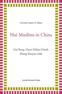 Current Issues in Islam Hui Muslims in China