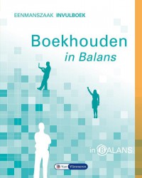 Boekhouden in Balans - Eenmanszaak Invulboek 1