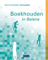 Boekhouden in Balans - Rechtsvormen Invulboek