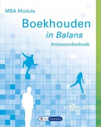 MBA Module Boekhouden in Balans Antwoordenboek