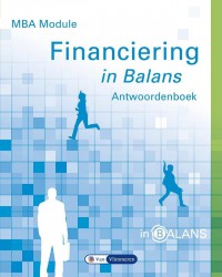MBA Module Financiering in Balans Antwoordenboek