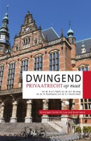 Groningen Centre for Law and Governance Dwingend privaatrecht op maat