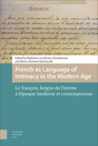 Languages and Culture in History French as Language of Intimacy in the Modern Age