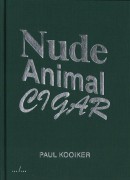Paul Kooiker - Nude animal cigar