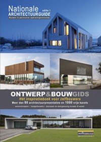 Nationale Architectuurguide editie 3 - ONTWERP&BOUWGIDS - Het inspiratieboek voor zelfbouwers - Bouwen in particulier opdrachtgeverschap