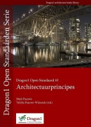 Dragon1 Open Standaard #1 Architectuurprincipes