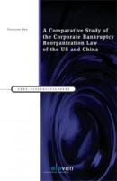 CRBS-dissertatiereeks A comparative study of the corporate bankruptcy reorganization law of the U.S. and China