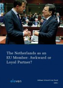 The Netherlands as an EU Member: Awkward or Loyal Partner?
