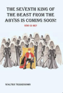 The 7th king of the beast from the abyss is coming soon!