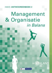 Management & Organisatie in Balans havo antwoordenboek 2