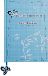 Danielle Inspireert - Schrijvende gedichten