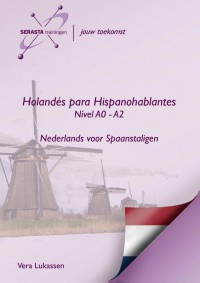 Holandes para hispanohablantes Niveau A0- A2
