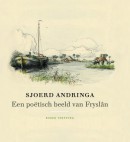Sjoerd Andringa - Een poëtisch beeld van Fryslân